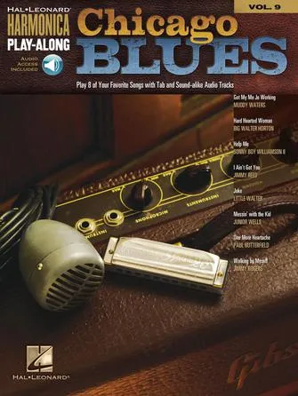 Chicago Blues Harmonica Play-Along Volume 9