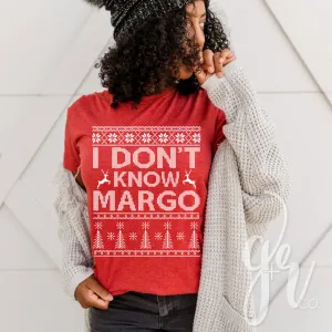 IDK, Margo
