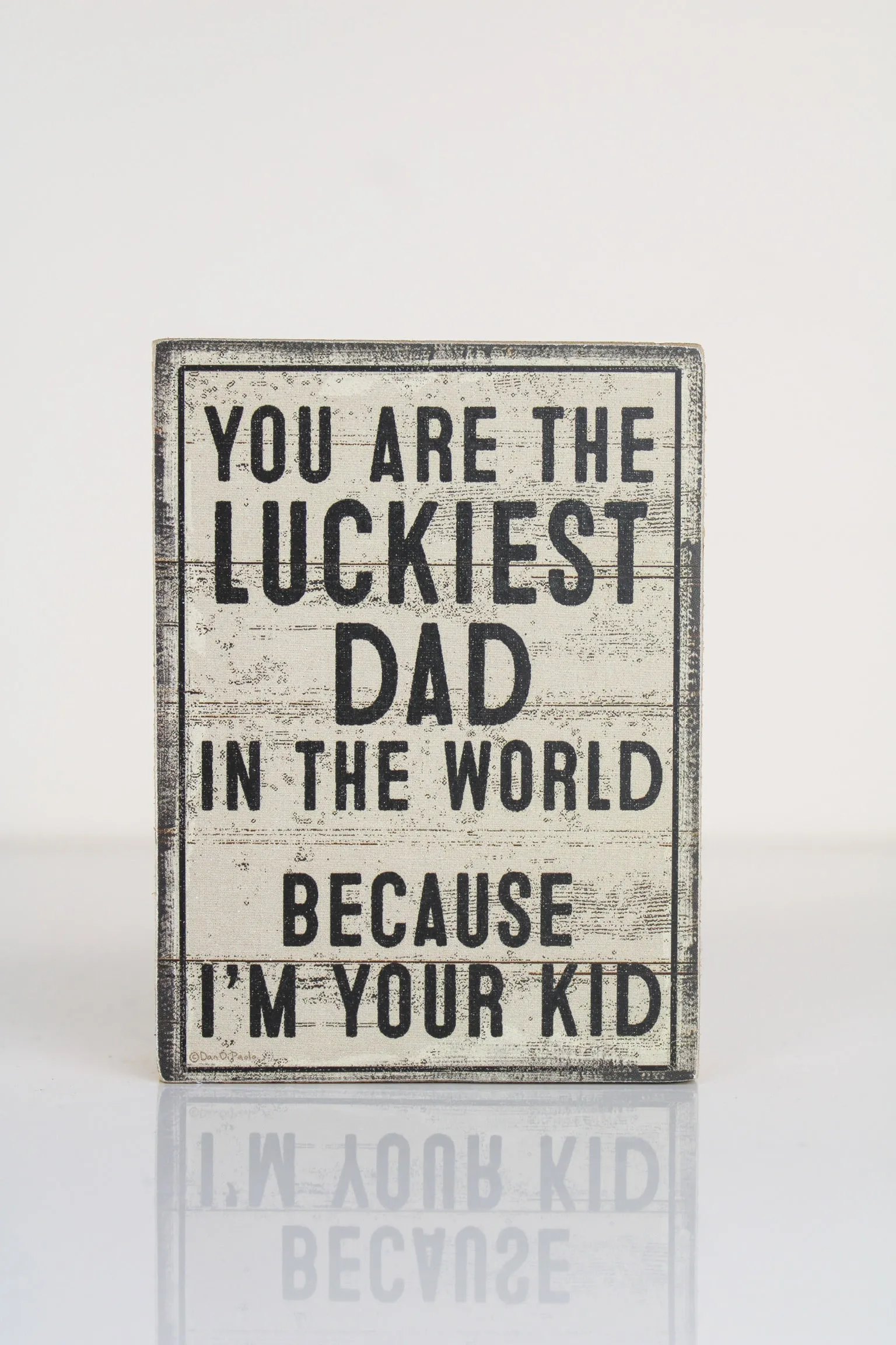 Im Your Kid- Block Sign