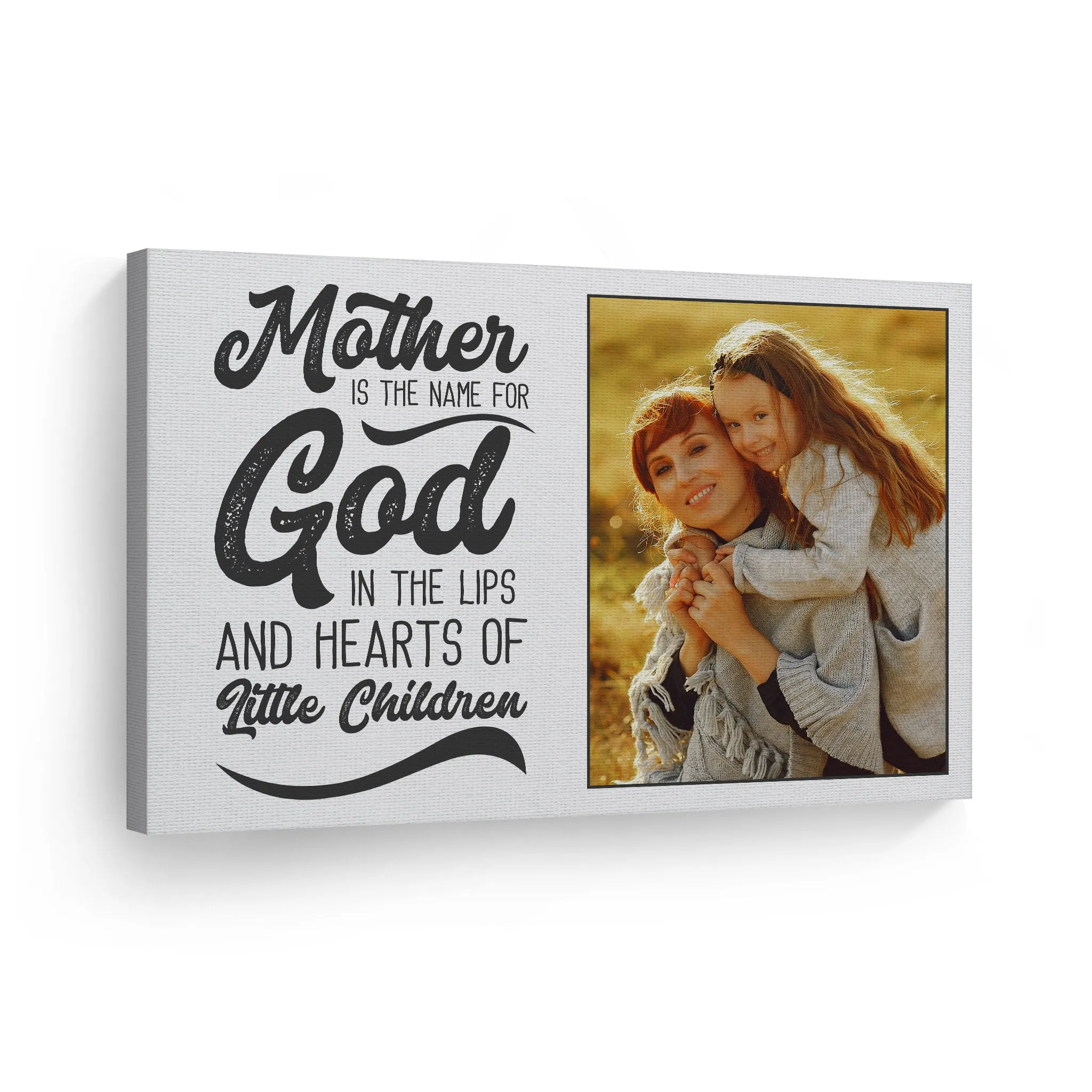 Personalized Gift Custom Photo Mother is the Name for God in the Lips and Hearts of Little Children