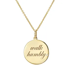 walk humbly. Medallion