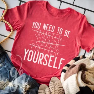 You Need to Be Yourself